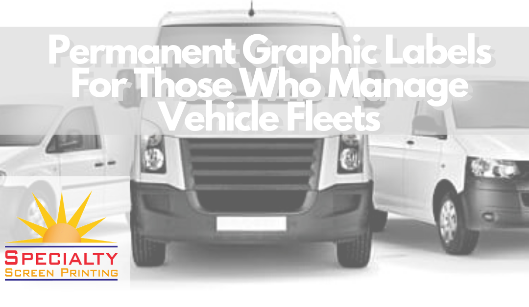Permanent Graphic Labels For Those Who Manage Vehicle Fleets
